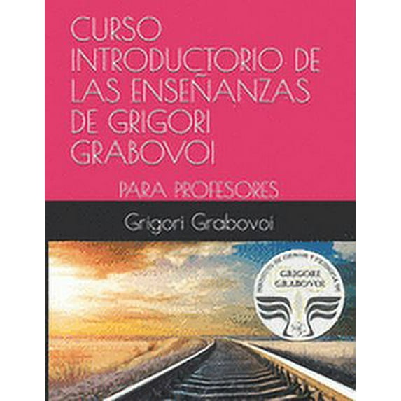 Curso Introductorio de Las Enseñanzas de Grigori Grabovoi: Para Profesores, (Paperback)