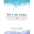 thumbnail image 1 of Curso Para Matrimonios: Mi Casa y Yo: Co Curso para Matrimonios: Mi casa y Yo:: Construyendo un Legado (Estudiante), (Paperback), 1 of 1