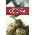 thumbnail image 1 of Pre-Owned Curso basico cocina practica paso a paso/ Basic Step by Cooking Practice Course Paperback, 1 of 1