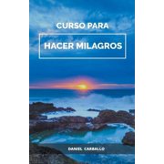 Curso para HACER milagros, Paperback