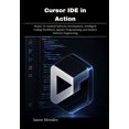 thumbnail image 1 of Cursor IDE in Action: Master AI-Assisted Software Development, Intelligent Coding Workflows, Agentic Programming, and Mo, (Paperback), 1 of 1