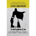 thumbnail image 1 of Curtains on A Christmas Carol: A Cozy Mystery, (Paperback), 1 of 1