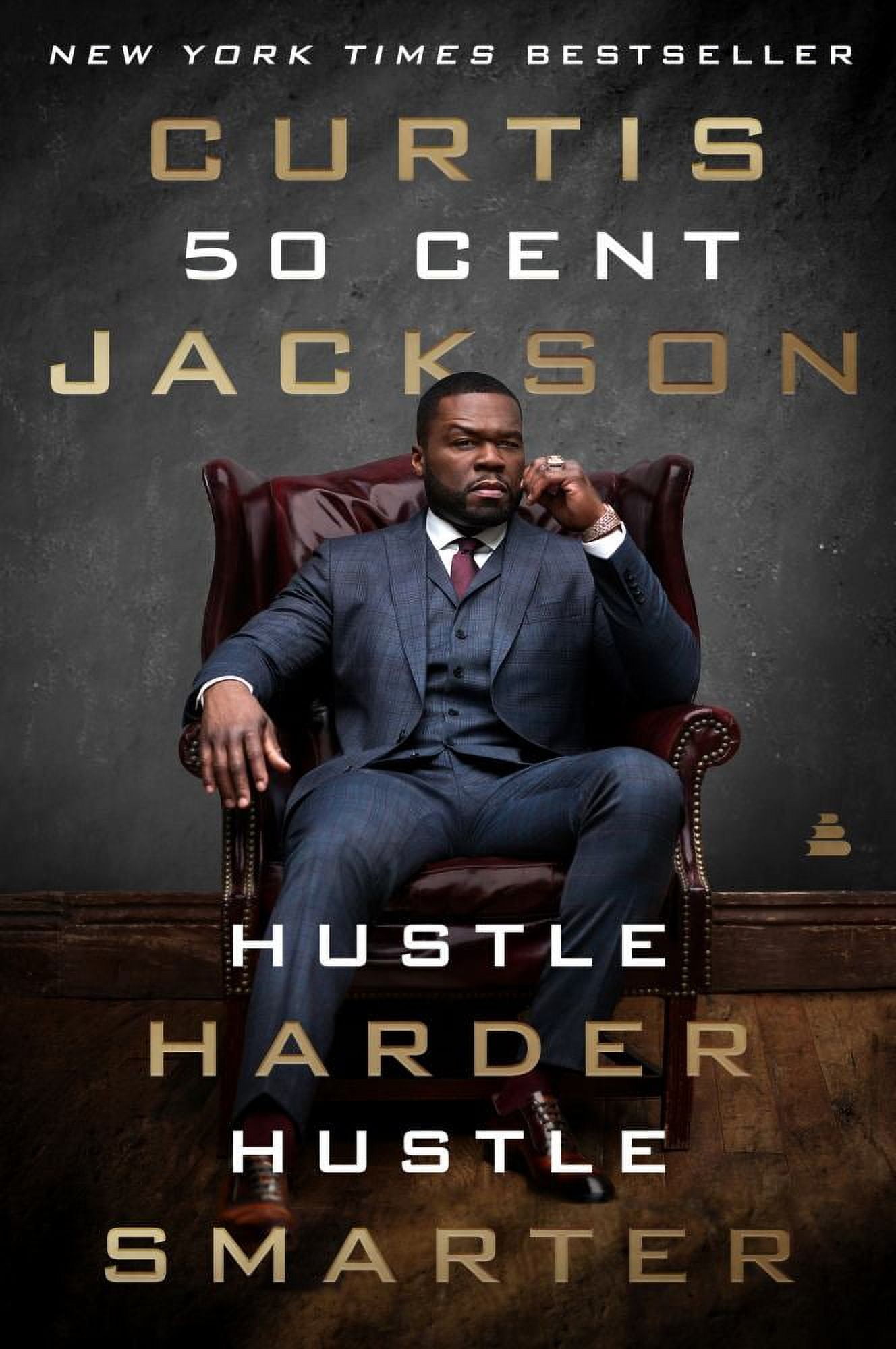 Curtis '50 Cent' Jackson: Hustle Harder, Hustle Smarter (Paperback)