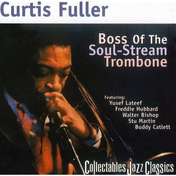 Curtis Fuller - Boss of the Soul-Stream Trombone - Music & Performance - CD
