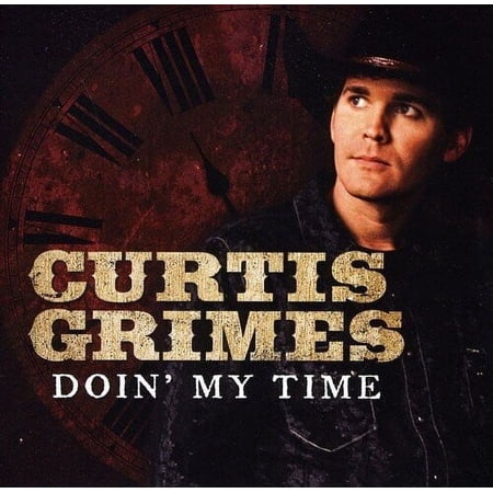 Curtis Grimes - Doin' My Time - Country - CD