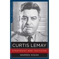 thumbnail image 1 of Pre-Owned Curtis Lemay: Strategist and Tactician (Paperback) 1621572994 9781621572992, 1 of 1