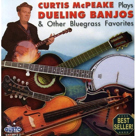 Curtis McPeake - Plays Dueling Banjos and Other Bluegrass Favorites - Music & Performance - CD