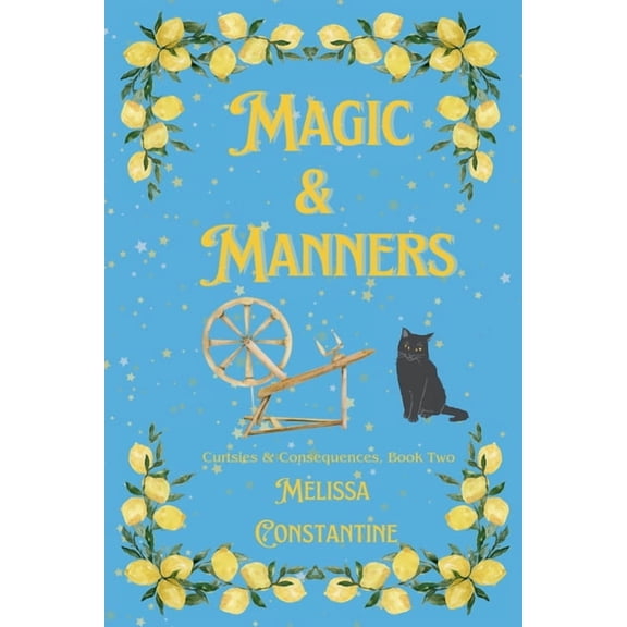 Curtsies & Consequences Magic & Manners, Book 2, (Paperback)
