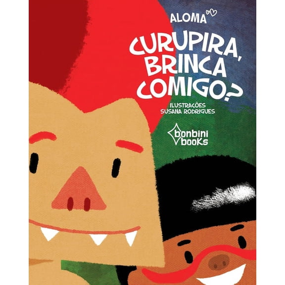 Curupira, Brinca Comigo? (Paperback)