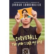 Curveball The Year I Lost My Grip Hardcover