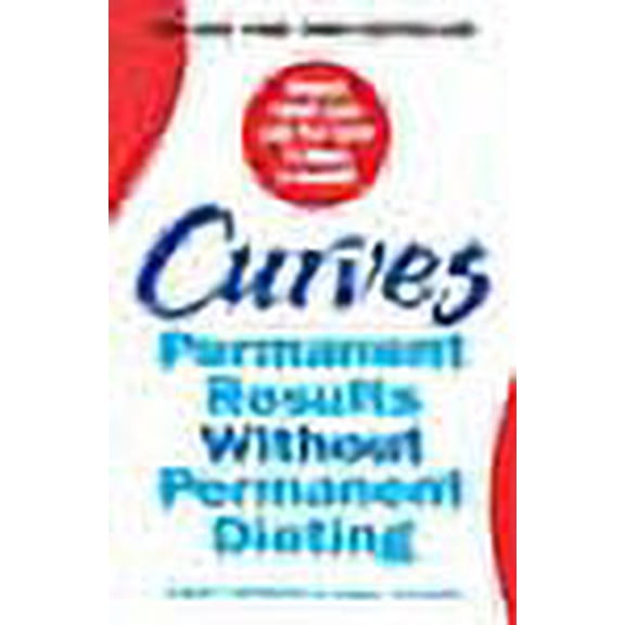 Curves: Permanent Results Without Permanent Dieting