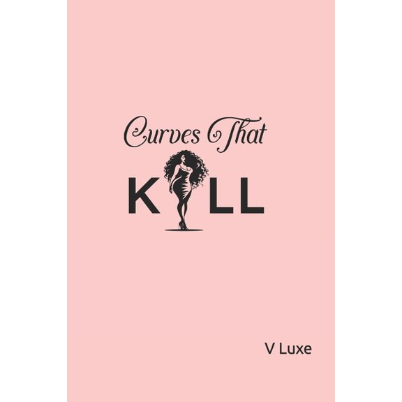 Curves That Kill, (Paperback)
