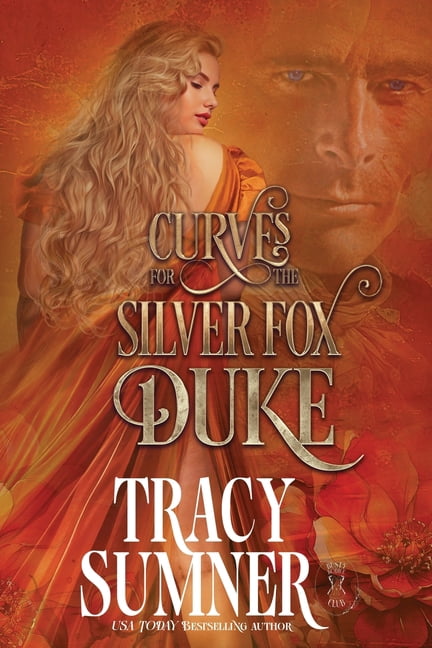 Curves for the Silver Fox Duke: Busty Bodice Club Book 3, (Paperback)