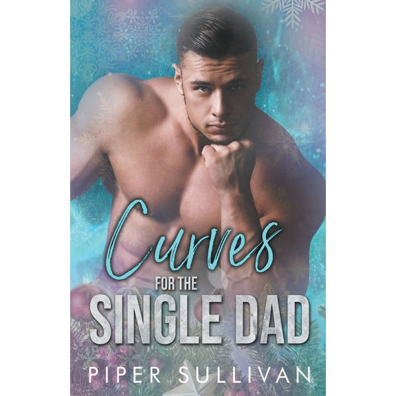 Curvy Girl Dating Agency Curves for the Single Dad, Book 4, (Paperback)