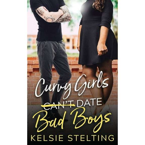 Curvy Girls Can't Date Bad Boys, (Paperback)