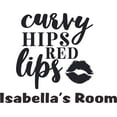thumbnail image 1 of Curvy Hips Red Lips Sassy Princess Quotes Personalized Wall Decal Custom Vinyl Wall Art - Personalized Name - Baby Girls Boys Kids Nursery Daycare Decor Wall Stickers Decorations Size (12x20 inch), 1 of 1