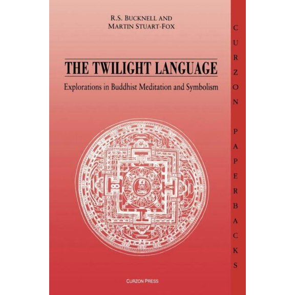 Curzon Paperbacks The Twilight Language: Explorations in Buddhist Meditation and Symbolism, (Paperback)