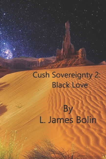 Cush Sovereignty : Black Love (Paperback)