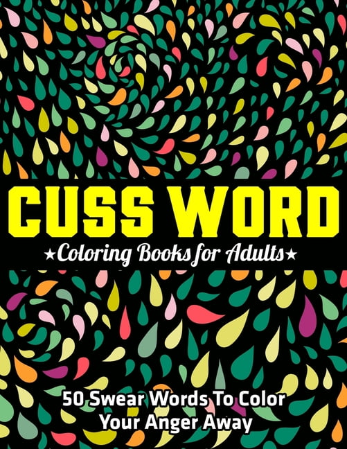 Sweary Coloring Book: A Swear Word Coloring Book for Adults: (Vol.1)  (Paperback)