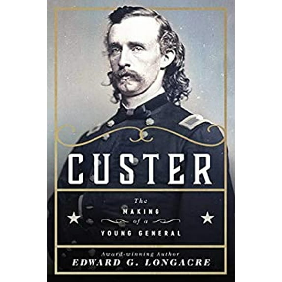 Pre-Owned Custer : The Making of a Young General (Hardcover)