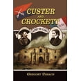 thumbnail image 1 of Custer and Crockett: After the Alamo, (Paperback), 1 of 1