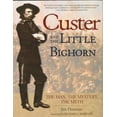 thumbnail image 1 of Pre-Owned Custer and the Little Bighorn: The Man, The Mystery, The Myth (Hardcover) 0785825894 9780785825890, 1 of 1