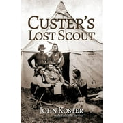 Custer's Lost Scout (Paperback)