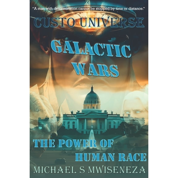 Custo Universe: GALACTIC WARS: Power of Human Race, (Paperback)