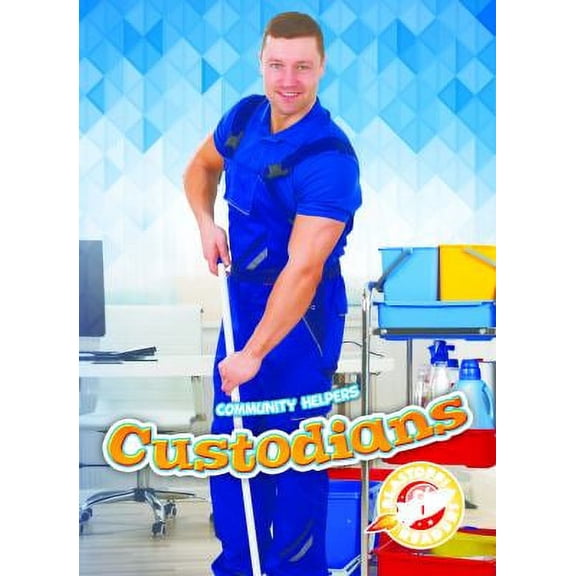 Pre-Owned Custodians Blastoff Readers, Level 1: Community Helpers Library Binding Kate Moening