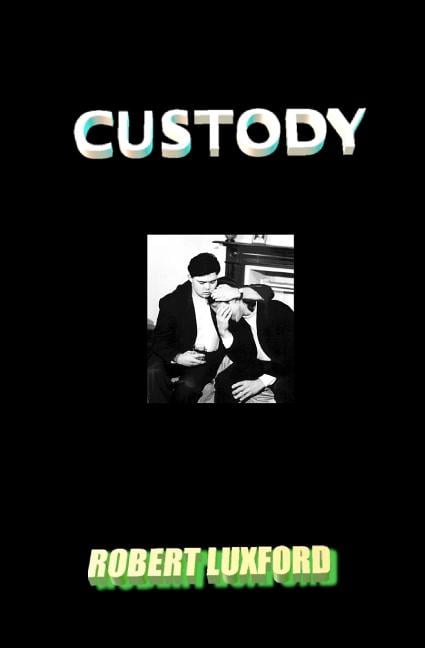 Custody