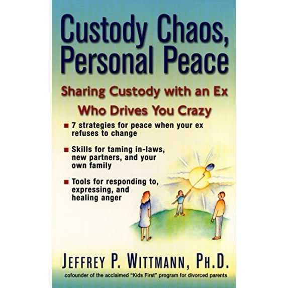 Pre-Owned Custody Chaos, Personal Peace: Sharing Custody with an Ex Who Drives You Crazy (Paperback) 0399527109 9780399527104