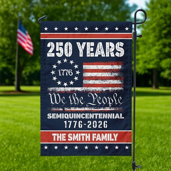 Custom 250 Years Flag, Patriotic USA Family Yard Decor 12x18 POLE NOT INCLUDED Garden Flag