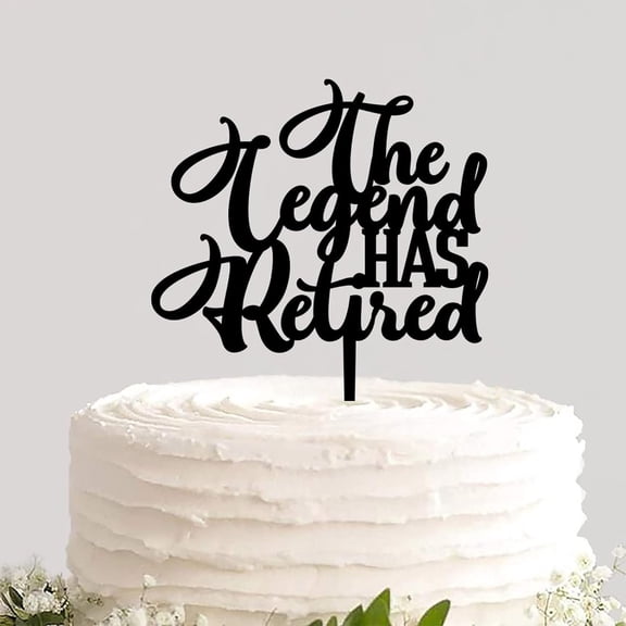 Custom Acrylic Cake Topper Pick The Legend Has Retired Engraved Desserts Cake Insert Topper Funny Cake Decorations for Retirement Celebration Ceremony Theme Party Decorations