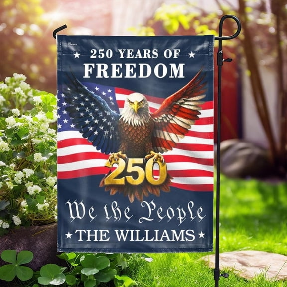 Custom American 250 Years Independence Patriotic Yard Flag 12x18 POLE NOT INCLUDED Garden Flag
