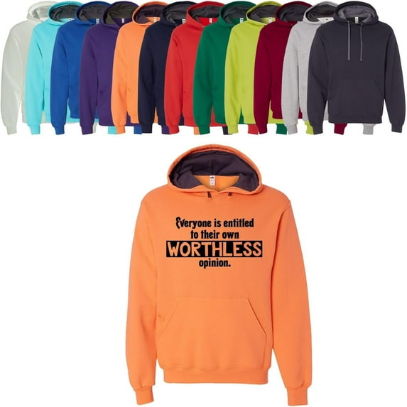 Custom Apparel House Everyone is Entitled to Their Own Worthless Opinion Hoodie, Adult Unisex Funny Gift Sweatshirt Orange