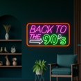 thumbnail image 1 of Custom Back To The 90s Neon Led Sign, Retro Neon Sign, Home Decor, 1 of 5