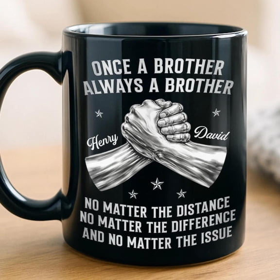 Custom Black Mug Personalized Birthday Gifts For Brother Brothers Stand Together Always, Bekilab Ceramic Coffee Mug, 11oz 15oz Gift