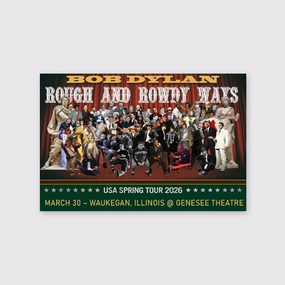 Custom Bob Dylan Rough And Rowdy Ways 2026 Tour Poster Size 24''x36'' The Golden Shop