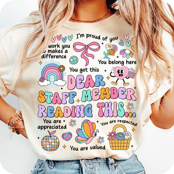 Custom Dear Staff Member Reading This T-Shirt, Admin Team Shirt, First Day of School Tee, Retro Teacher Shirt, Teacher Quotes T-Shirt, Teacher Design Tee