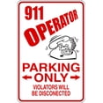 thumbnail image 1 of Custom Decals 911 Operator Parking Signs 9 X18", 1 of 1