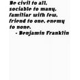 thumbnail image 1 of Custom Decals Be Civil To All, Sociable To Many, Familiar With Few, Friend To One, Enemy To None Quote 12x12, 1 of 1