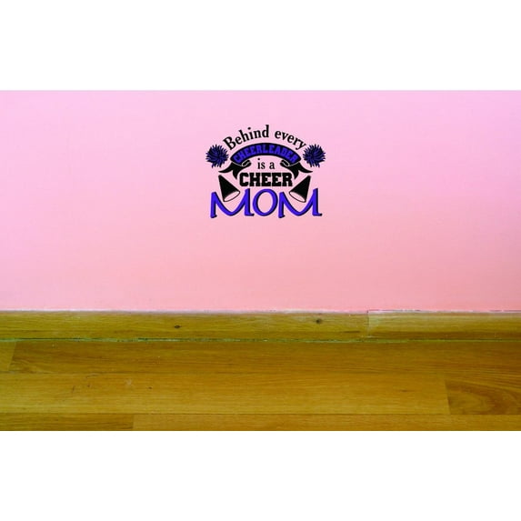 Custom Decals Behind Every Cheerleader Is A Cheer Mom Wall Art Size: 12 X 24 Inches Color: Black