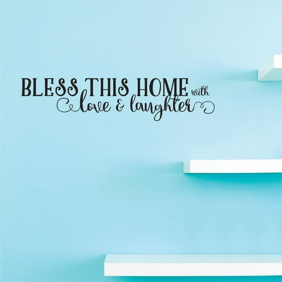Custom Decals Bless This Home With Love And Laughter Wall Art Size: 8 Inches x 20 Inches Color: Black