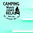 thumbnail image 1 of Custom Decals Camping Watch The Stars Relax Drink A Beer Sit Around The Fire Wall Art Size: 12 X 12 Inches Color: Black, 1 of 1