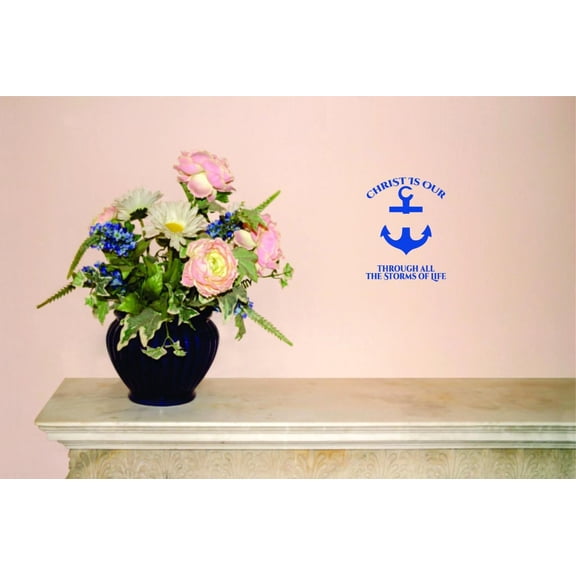 Custom Decals Christ Is Our Anchor Through All The Storms Of Life Quote 16x24"