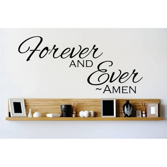 Custom Decals Forever And Ever Amen Bible Prayer 10 X20" -