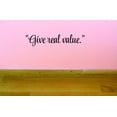 thumbnail image 1 of Custom Decals Give Real Value.Wall Art Size: 8 X 30 Inches Color: Black, 1 of 1