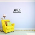 thumbnail image 1 of Custom Decals Golf 19th Hole In One Sports Quote 20x30", 1 of 1