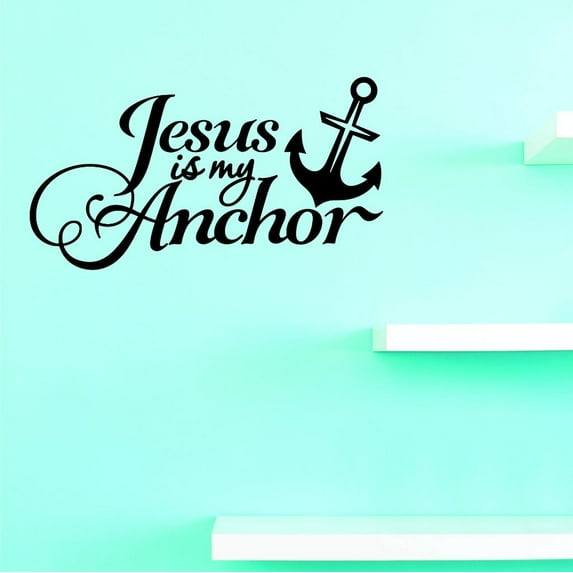 Custom Decals Jesus Is My Anchor Wall Art Size: 14 X 28 Inches Color: Black