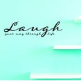 thumbnail image 1 of Custom Decals Laugh Your Way Through Life 16 X 40 Inches, 1 of 1